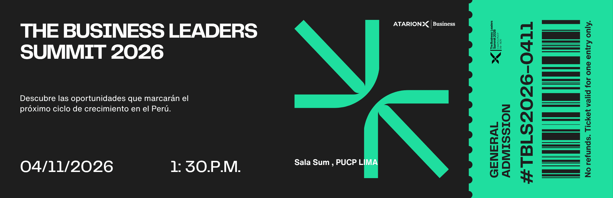Horizontal general admission ticket artwork for The Business Leaders Summit 2026, with the date, time and venue.